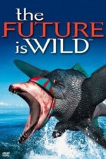 Watch The Future Is Wild 5movies